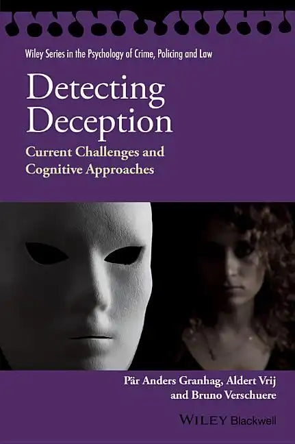 Detecting Deception: Current Challenges and Cognitive Approaches - Paperback