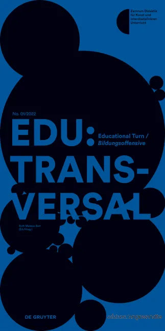 Edu: Transversal No. 01/2022: Educational Turn / Bildungsoffensive - Paperback