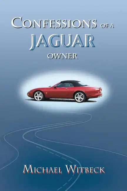 Confessions of a Jaguar Owner - Paperback