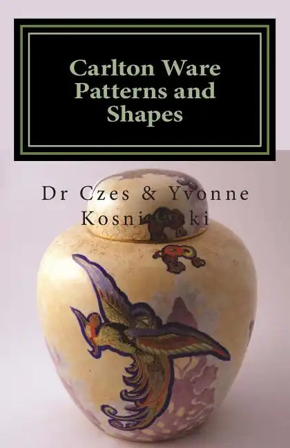 Carlton Ware Patterns and Shapes - Paperback