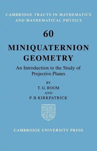 Miniquaternion Geometry: An Introduction to the Study of Projective Planes - Paperback
