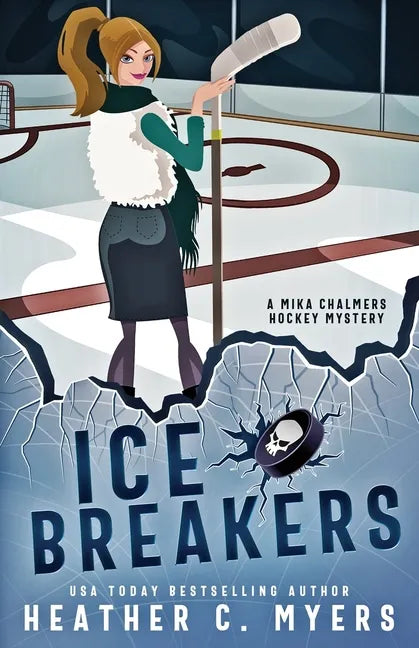 Ice Breakers: A Mika Chalmers Hockey Mystery - Paperback