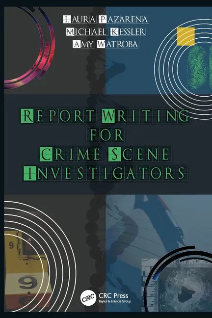 Report Writing for Crime Scene Investigators - Paperback