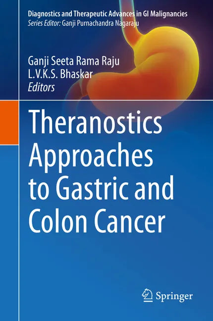 Theranostics Approaches to Gastric and Colon Cancer - Hardcover