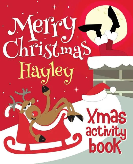 Merry Christmas Hayley - Xmas Activity Book: (Personalized Children's Activity Book) - Paperback
