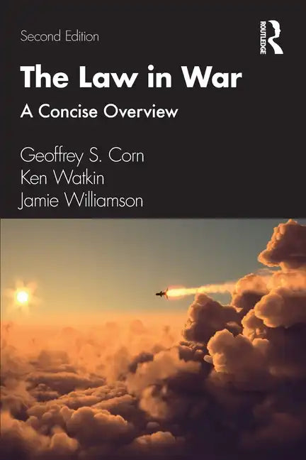 The Law in War: A Concise Overview - Paperback