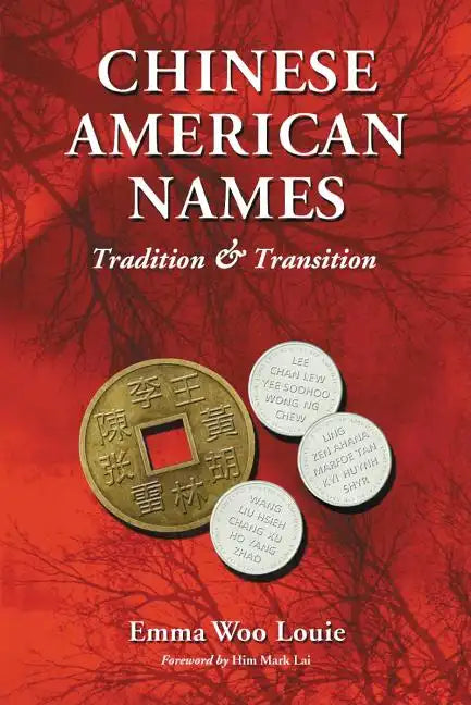 Chinese American Names: Tradition and Transition - Paperback