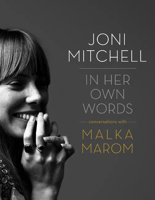 Joni Mitchell: In Her Own Words - Hardcover