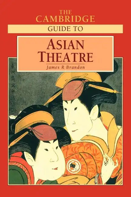 The Cambridge Guide to Asian Theatre - Paperback