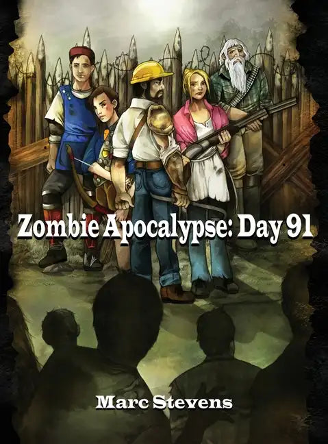 Zombie Apocalypse: Day 91 - Hardcover