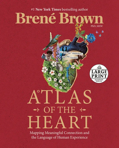 Atlas of the Heart: Mapping Meaningful Connection and the Language of Human Experience - Paperback