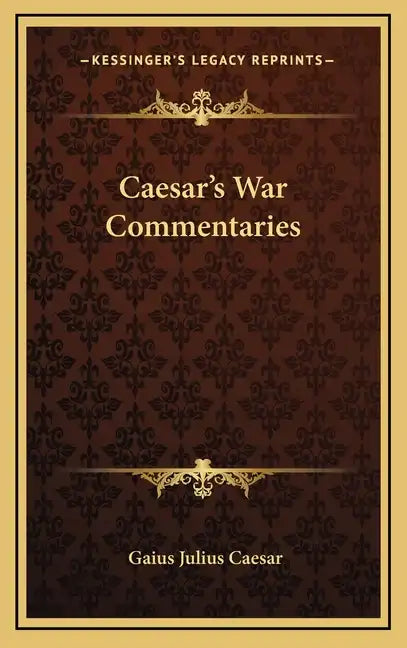 Caesar's War Commentaries - Hardcover