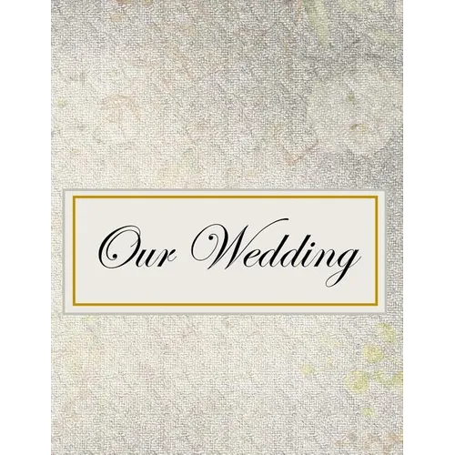 Our Wedding: Everything you need to help you plan the perfect wedding, paperback, matte cover, B&W interior, darker silver - Paperback