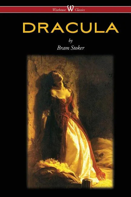 DRACULA (Wisehouse Classics - The Original 1897 Edition) - Paperback