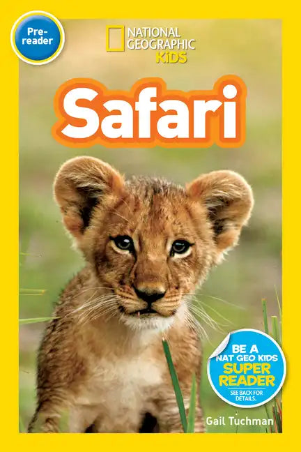 Safari (National Geographic Kids Readers, Pre-Reader) - Paperback