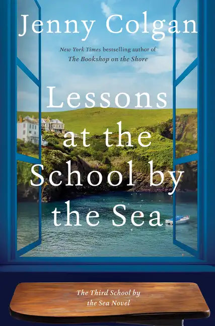 Lessons at the School by the Sea: The Third School by the Sea Novel - Hardcover