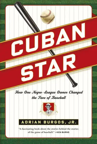 Cuban Star: How One Negro-League Owner Changed the Face of Baseball - Paperback