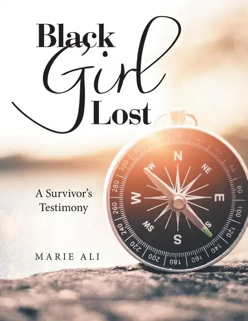 Black Girl Lost: A Survivor's Testimony - Paperback
