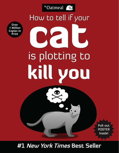 How to Tell If Your Cat Is Plotting to Kill You - Paperback