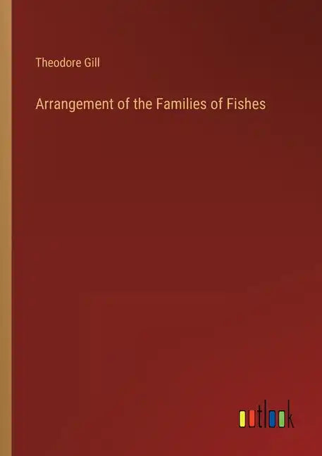 Arrangement of the Families of Fishes - Paperback