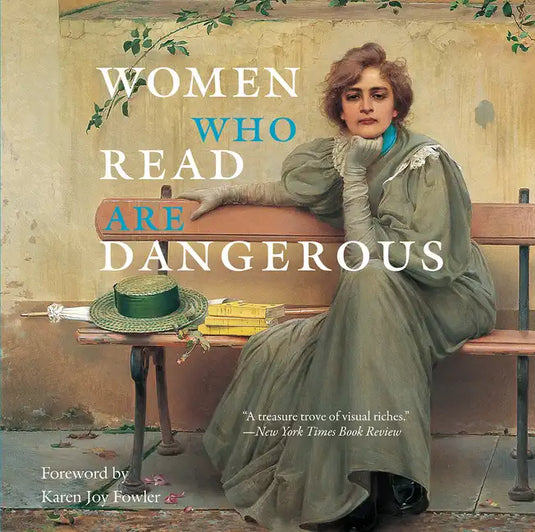 Women Who Read Are Dangerous - Hardcover