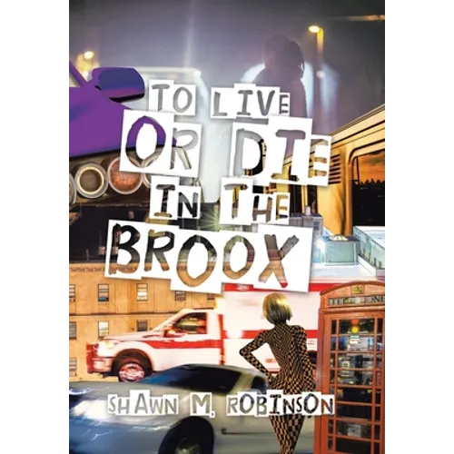 To Live or Die in the Broox - Hardcover