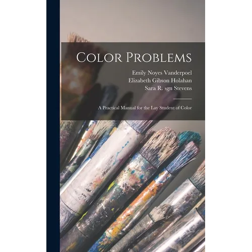 Color Problems: A Practical Manual for the lay Student of Color - Hardcover