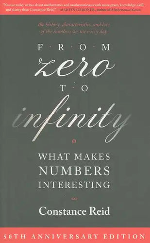 From Zero to Infinity: What Makes Numbers Interesting - Paperback