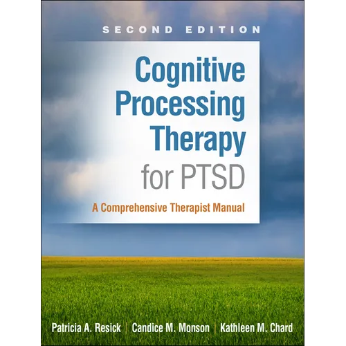 Cognitive Processing Therapy for PTSD: A Comprehensive Therapist Manual - Hardcover