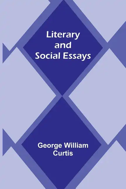 Literary and Social Essays - Paperback