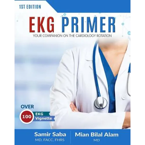 EKG Primer: Your Companion On the Cardiology Rotation - Paperback