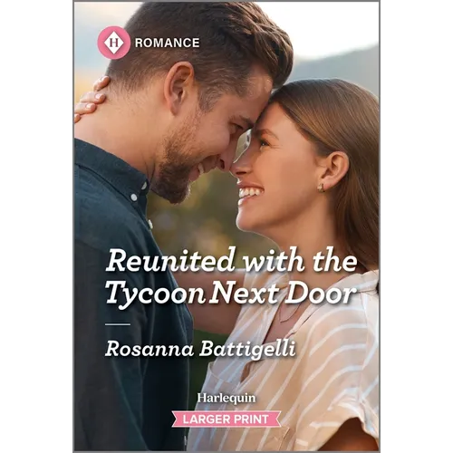 Reunited with the Tycoon Next Door - Mass Market Paperbound
