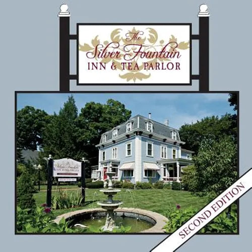 The Silver Fountain Inn and Tea Parlor - Paperback