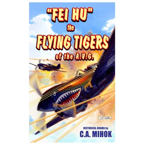 Fei Hu: Flying Tigers of the AVG - Paperback