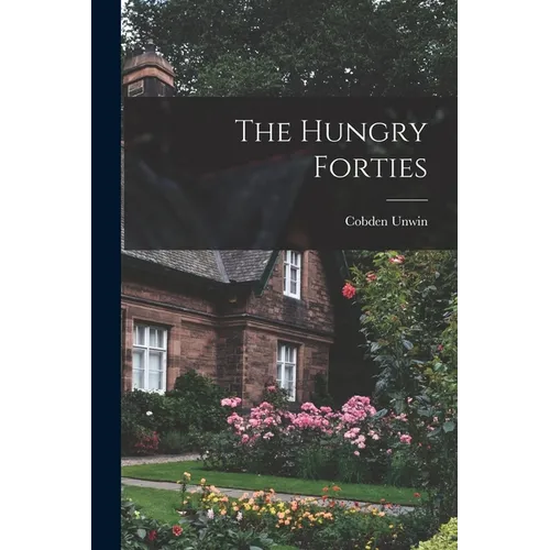 The Hungry Forties - Paperback