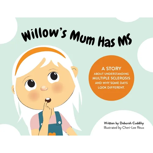 Willow's Mum Has MS - Paperback