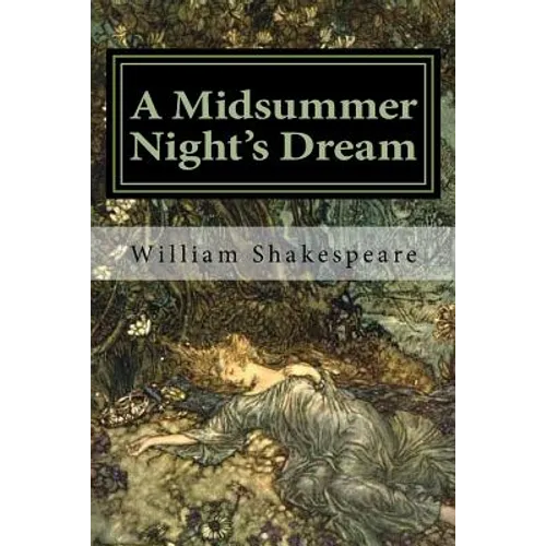A Midsummer Night's Dream: Illustrated - Paperback