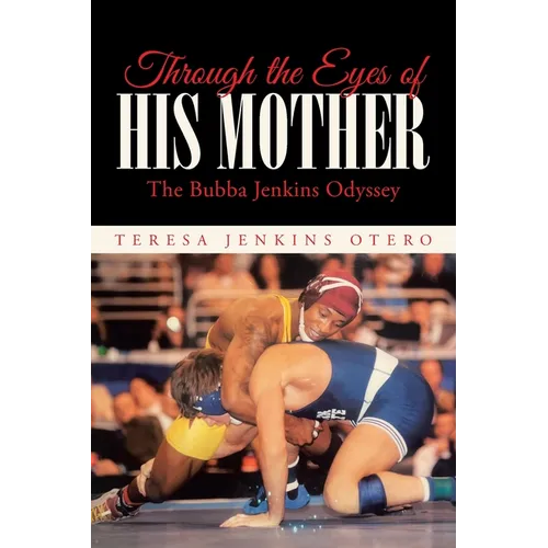 Through the Eyes of His Mother: The Bubba Jenkins Odyssey - Paperback