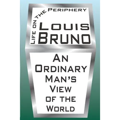 Life on the Periphery: An Ordinary Man's View of the World - Paperback