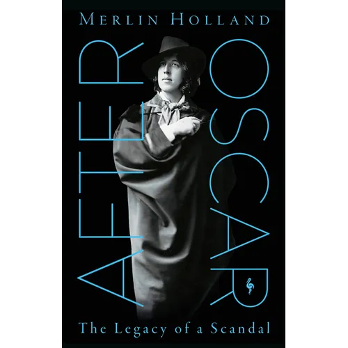 After Oscar: The Legacy of a Scandal - Hardcover