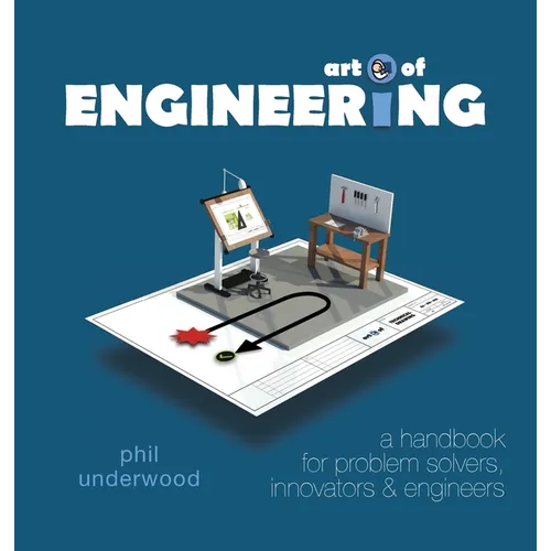Art of ENGINEERING: a handbook for problem solvers, innovators & engineers - Hardcover