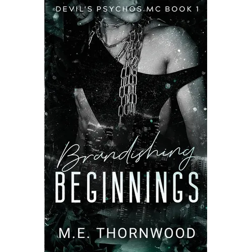 Brandishing Beginnings - Paperback
