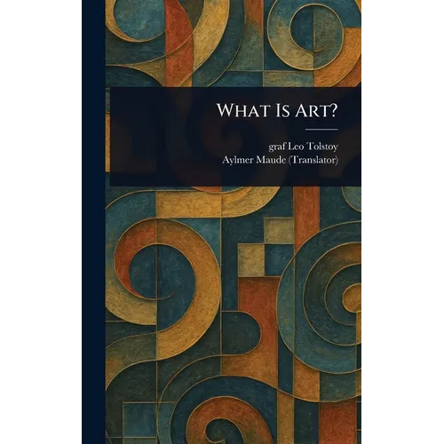 What Is Art? - Hardcover