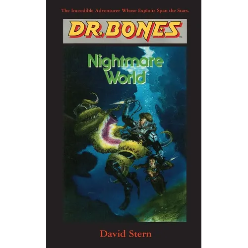 Dr. Bones, Nightmare World: Another Galactic Mission! - Paperback