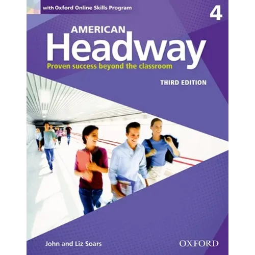 American Headway Third Edition: Level 4 Student Book: With Oxford Online Skills Practice Pack - Paperback