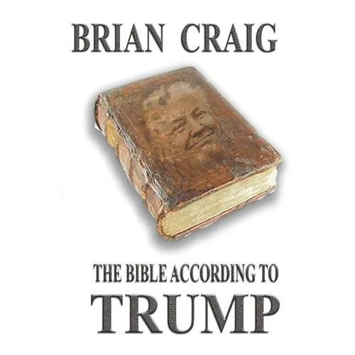 The Bible According to Trump - Paperback