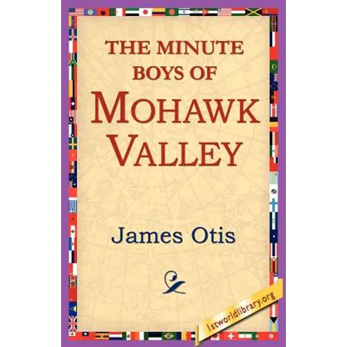 The Minute Boys of Mohawk Valley - Paperback