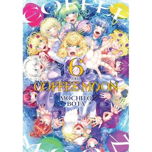 Coffee Moon, Vol. 6: Volume 6