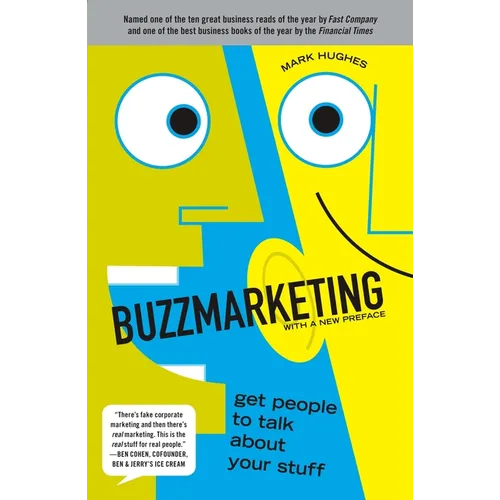 Buzzmarketing: Get People to Talk About Your Stuff - Paperback