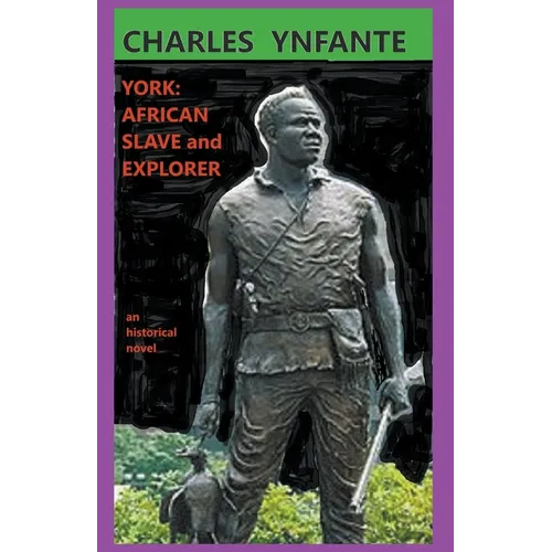 York: African Slave and Explorer - Paperback